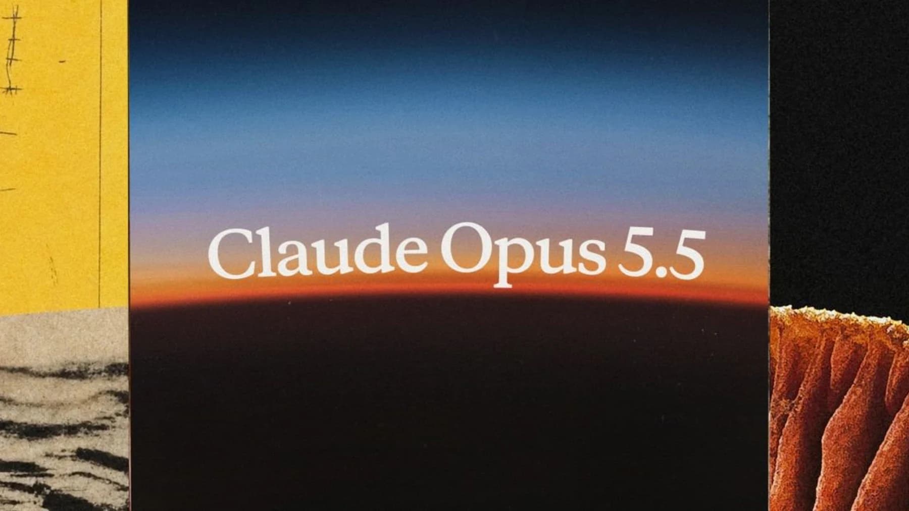 Anthropic’s official Claude Opus 5.5 release artwork: white serif lettering over a dark horizon glowing blue and orange, flanked by yellow paper and red rock textures.